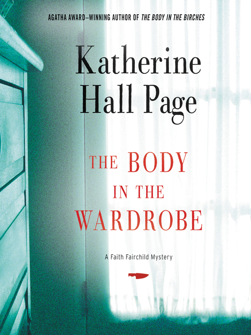 Title details for The Body in the Wardrobe by Katherine Hall Page - Available